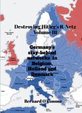 Destroying Hitler's R-Netz Volume III (eBook, ePUB)