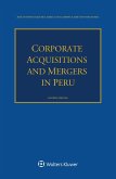 Corporate Acquisitions and Mergers in Peru (eBook, ePUB)