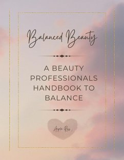 Cover Balanced Beauty: A Beauty Professionals Handbook to Balance (eBook, ePUB)