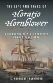 Life and Times of Horatio Hornblower (eBook, ePUB)