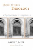 Martin Luther's Theology (eBook, ePUB)