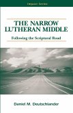 Narrow Lutheran Middle eBook (eBook, ePUB) Narrow Lutheran Middle eBook (eBook, ePUB)