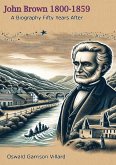 John Brown 1800-1859: A Biography Fifty Years After (eBook, ePUB)