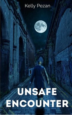 Unsafe Encounter (eBook, ePUB) - Pezan, Kelly