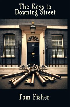 Keys to Downing Street (eBook, ePUB) - Fisher, Tom