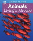 Animals Living in Groups (eBook, PDF) Animals Living in Groups (eBook, PDF)