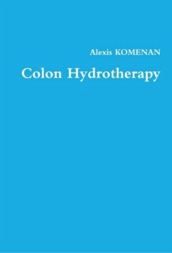 Colon Hydrotherapy (eBook, ePUB) - Komenan, Alexis