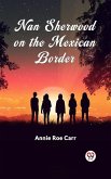 Nan Sherwood on the Mexican Border (eBook, ePUB)