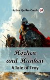 Hocken and Hunken A Tale of Troy (eBook, ePUB) Hocken and Hunken A Tale of Troy (eBook, ePUB)