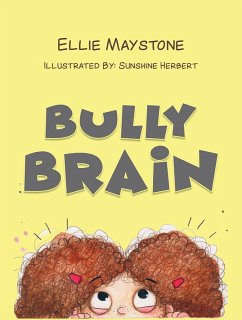 Bully Brain (eBook, ePUB) - Maystone, Ellie