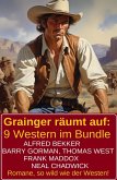 Grainger räumt auf: 9 Western im Bundle (eBook, ePUB) Grainger räumt auf: 9 Western im Bundle (eBook, ePUB)