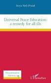 Universal Peace Education: a remedy for all ills (eBook, PDF)