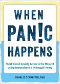 When Panic Happens (eBook, ePUB) When Panic Happens (eBook, ePUB)