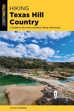 Hiking Texas Hill Country (eBook, ePUB) - McDarris, Alisha