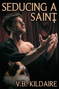 Seducing a Saint (eBook, ePUB) - Kildaire, V. B.