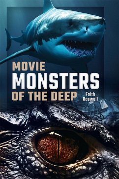 Movie Monsters of the Deep (eBook, PDF) - Faith Roswell, Roswell