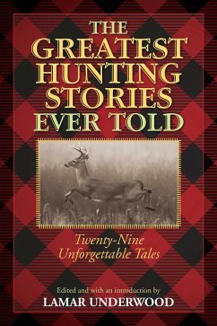 Cover The Greatest Hunting Stories Ever Told (eBook, ePUB)
