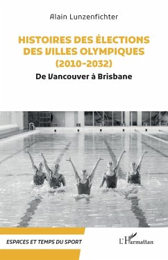 Cover Histoires des elections des villes olympiques (2010-2032) (eBook, ePUB)