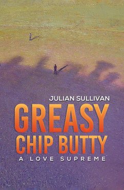 Greasy Chip Butty (eBook, ePUB) - Sullivan, Julian