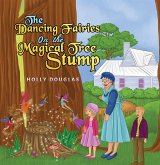 Dancing Fairies on the Magical Tree Stump (eBook, ePUB)