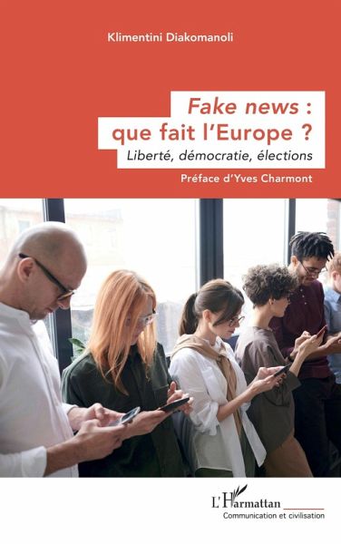 Fake news : que fait l'Europe ? (eBook, PDF) Fake news : que fait l'Europe ? (eBook, PDF)