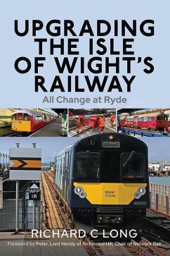 Upgrading the Isle of Wight's Railway (eBook, PDF) - Richard C Long, Long
