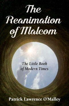 Reanimation of Malcom (eBook, ePUB) - O'Malley, Patrick Lawrence
