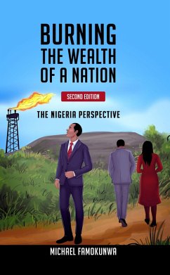 Burning the Wealth of a Nation (eBook, ePUB) - Famokunwa, Michael