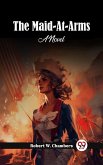 Maid-At-Arms A Novel (eBook, ePUB)