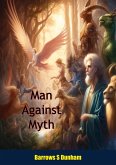 Man Against Myth (eBook, ePUB)