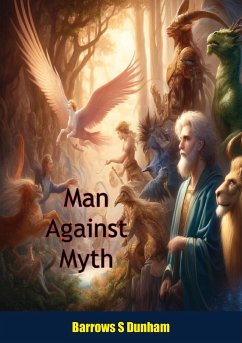 Man Against Myth (eBook, ePUB) - Dunham, Barrows S