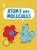 Atoms and Molecules (eBook, PDF) Atoms and Molecules (eBook, PDF)