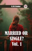 Married or single? Vol. 1 (eBook, ePUB)