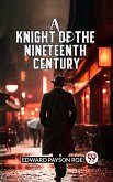 Knight of the Nineteenth Century (eBook, ePUB) Knight of the Nineteenth Century (eBook, ePUB)