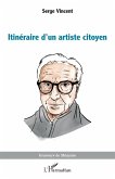Itinéraire d'un artiste citoyen (eBook, PDF)