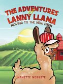 Adventures of Lanny Llama (eBook, ePUB) Adventures of Lanny Llama (eBook, ePUB)