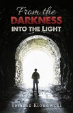 From the Darkness into the Light (eBook, ePUB)