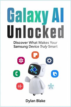 Galaxy AI Unlocked (eBook, ePUB) - Blake, Dylan