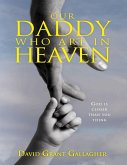 Our Daddy Who Art In Heaven (eBook, ePUB)