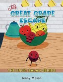 Fruit Salad Series - The Great Grape Escape (eBook, ePUB)