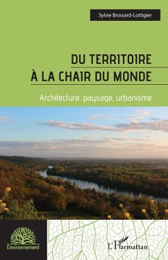 Du territoire à la chair du monde (eBook, ePUB) - Brossard-Lottigier