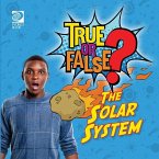 True or False? The Solar System (eBook, PDF)