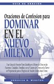 Oraciones de Confesion para Dominar en el Nuevo Milenio (eBook, ePUB) Oraciones de Confesion para Dominar en el Nuevo Milenio (eBook, ePUB)