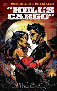 Hell's Cargo (eBook, ePUB) - Lason, Melissa; Garza, Michelle