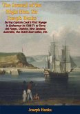 Journal of the Right Hon. Sir Joseph Banks During Captain Cook's First Voyage in Endeavour in 1768-71 (eBook, ePUB) Journal of the Right Hon. Sir Joseph Banks During Captain Cook's First Voyage in Endeavour in 1768-71 (eBook, ePUB)