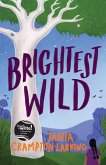 Brightest Wild (eBook, ePUB)