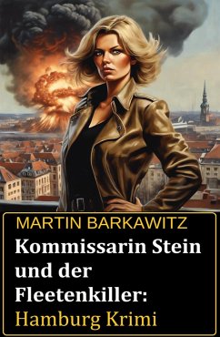 Cover Kommissarin Stein und der Fleetenkiller: Hamburg Krimi (eBook, ePUB)