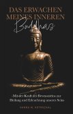 Das Erwachen meines Inneren Buddhas (eBook, ePUB) Das Erwachen meines Inneren Buddhas (eBook, ePUB)