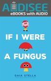 If I Were a Fungus (eBook, ePUB)