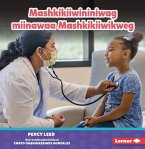 Mashkikiiwininiwag miinawaa Mashkikiiwikweg (Doctors) (eBook, ePUB)